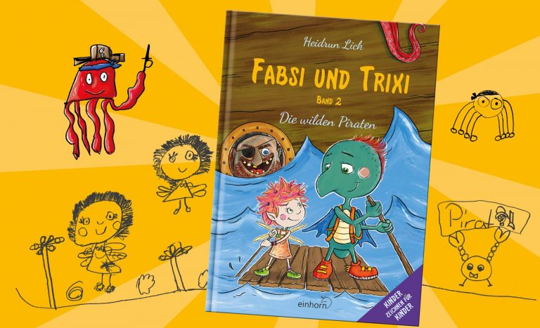 150 kreative Kinder und ein zauberhaftes Buch: Fabsi und Trixi. Die wilden Piraten